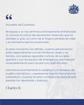 El monarca británico expresó sus condolencias tras el sismo de 7,4 que dejó al menos 234 muertos y más de 900 heridos mientras siguen las labores de búsqueda - crédito @UKinColombia/X