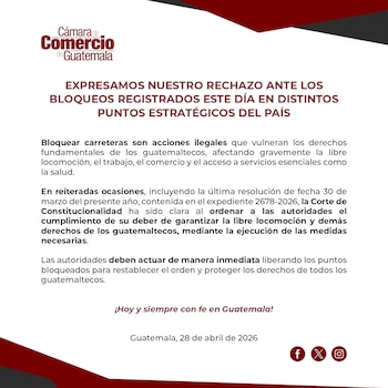 Documento oficial de la Cámara de Comercio de Guatemala rechazando los bloqueos en el país, con texto en español y la fecha 28 de abril de 2026