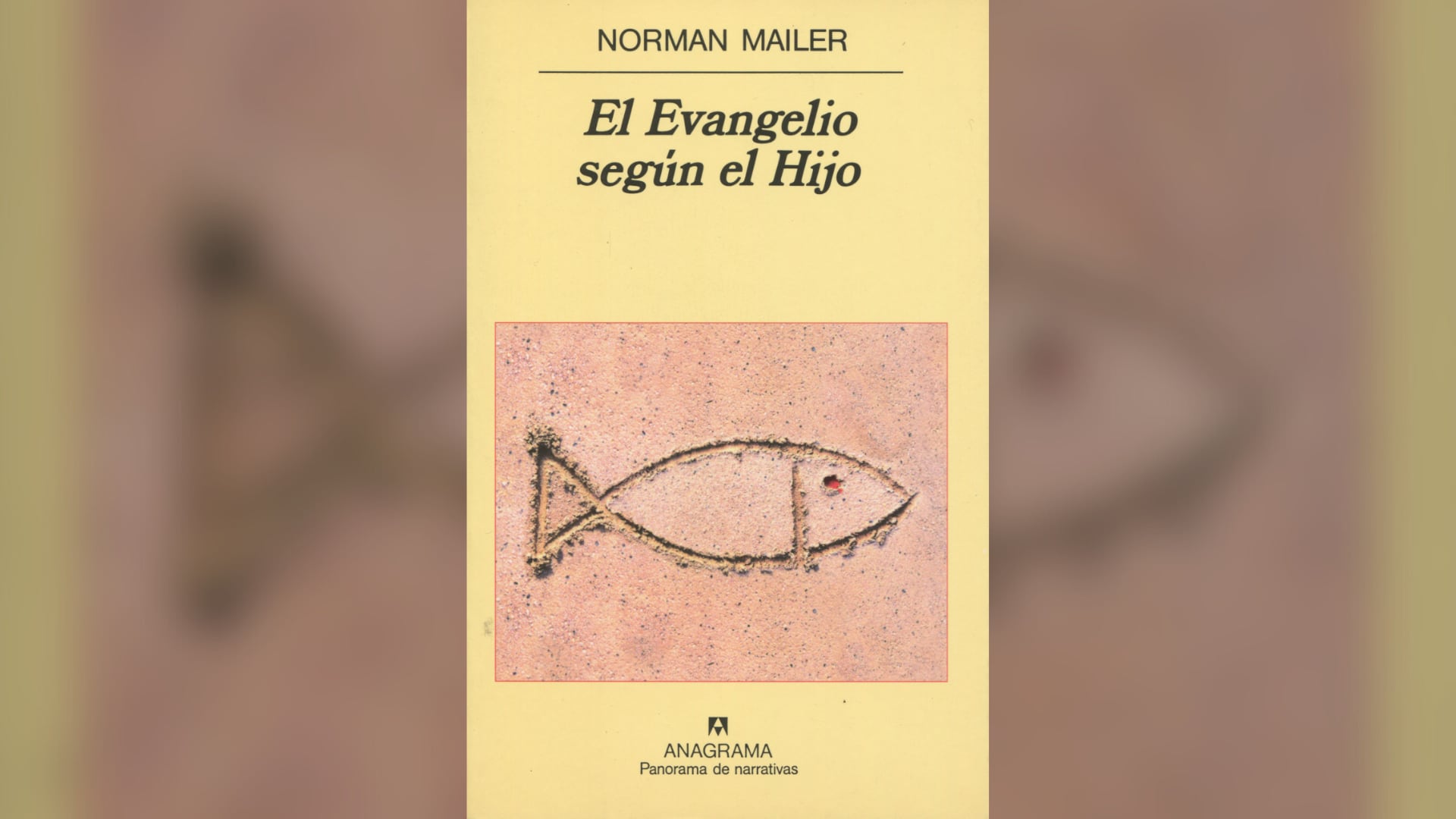 “El evangelio según el hijo” de Norman Mailer