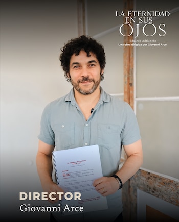 Giovanni Arce dirigirá “La eternidad en sus ojos”, obra de Eduardo Adrianzén que retrata un amor clandestino durante los años 80 en el Perú.