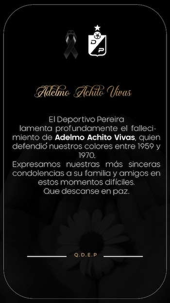 El cuadro "Matecaña" envió sus condolencias a la familia de Adelmo Vivas-crédito @DeporPereiraFC/X
