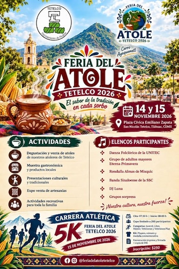 Cartel promocional con texto informativo sobre la Feria del Atole e ilustraciones de un recipiente con atole, maíz, corredores y un cerro