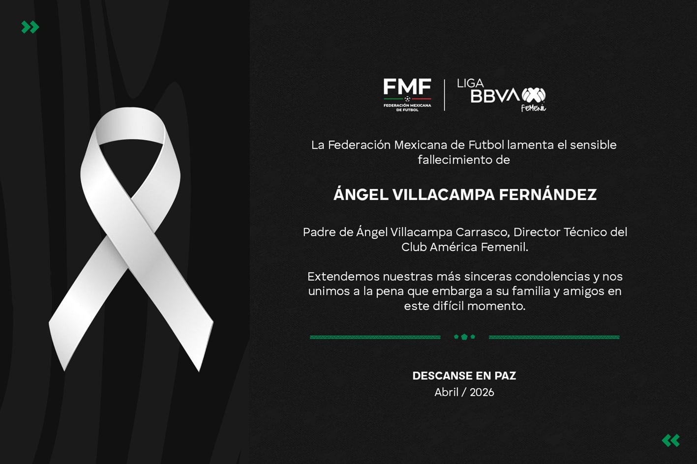 La Federación Mexicana de Fútbol y Liga BBVA Femenil expresan sus condolencias por el sensible fallecimiento de Ángel Villacampa Fernández, padre del DT del Club América Femenil. (X/ @FMF)