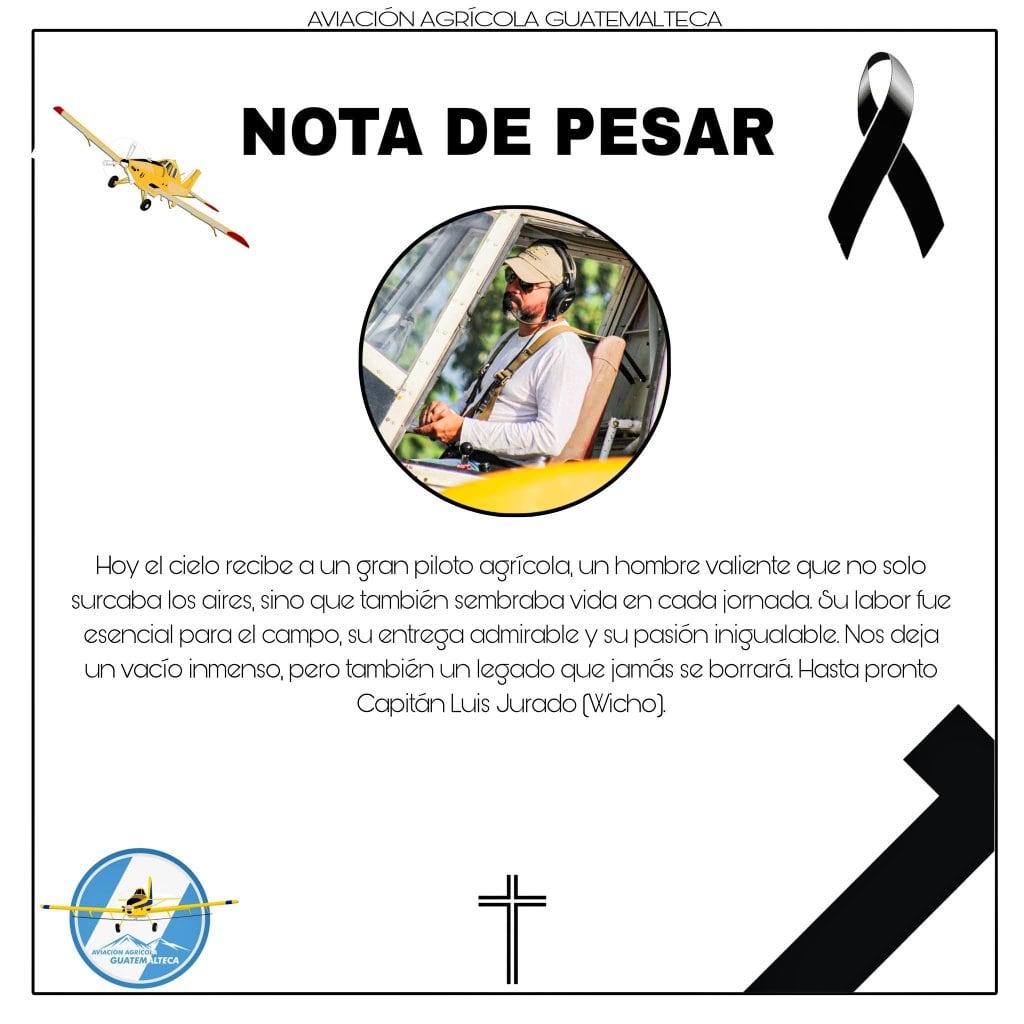 La comunidad agrícola y el gremio aeronáutico guatemalteco expresaron consternación y demandaron reforzamiento en estándares de seguridad aérea operacional. (Cortesía: Aviación Agrícola de Guatemala)
