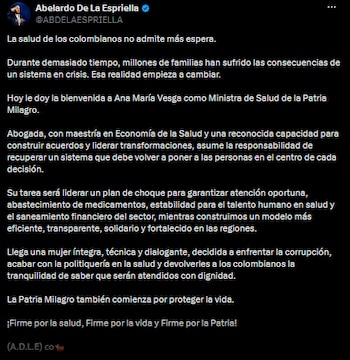Abelardo de la Espriella oficializó el nombramiento de Ana María Vesga como ministra de Salud a través de un mensaje publicado en su cuenta de X-crédito @ABDELAESPRIELLA/X