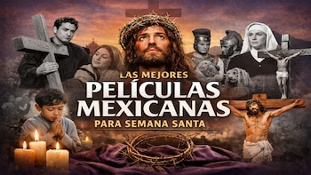 Estas son las mejores películas mexicanas para Semana Santa: guía por días y recomendaciones