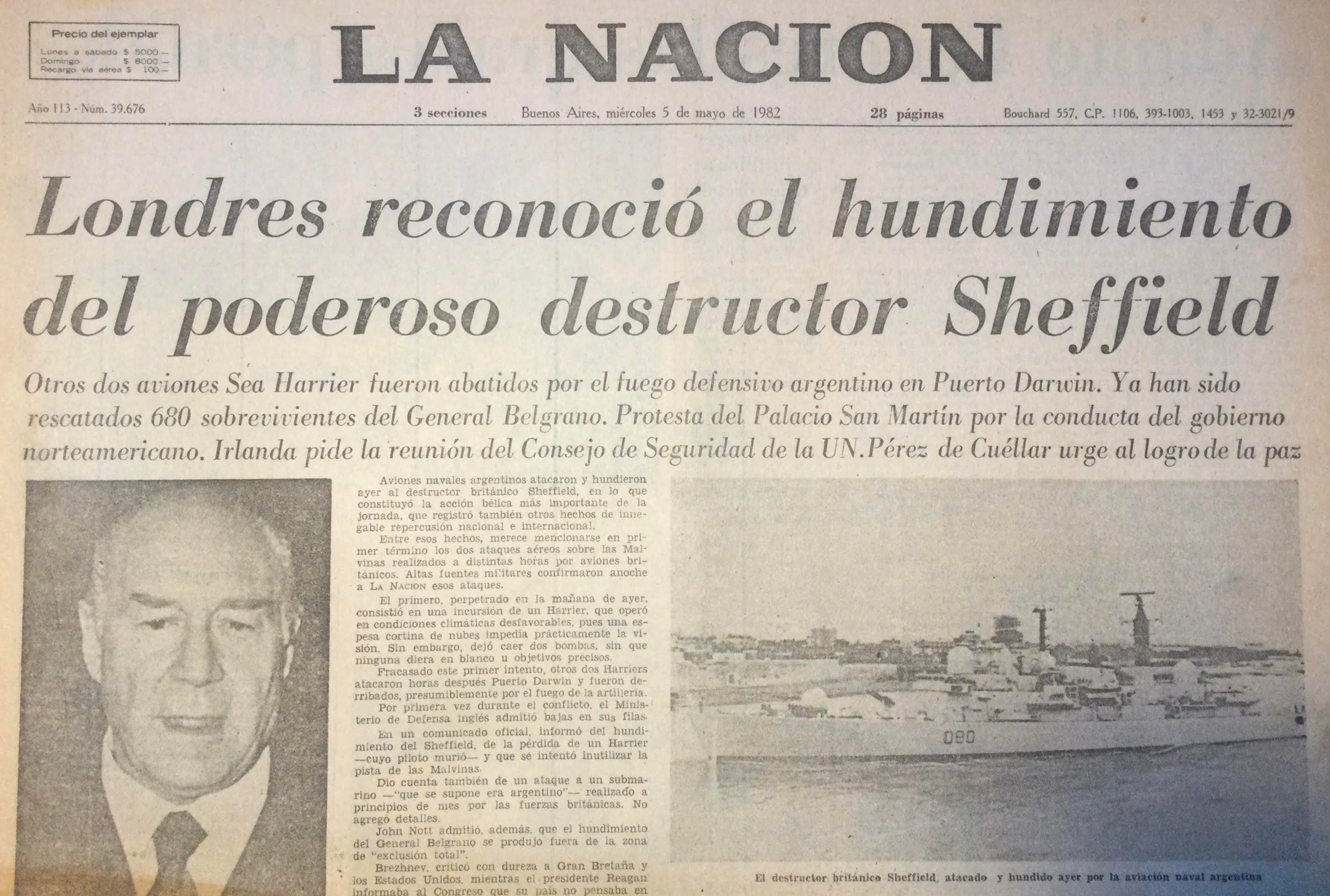 El mismo día del ataque, por la noche, el gobierno inglés comunicó el ataque al destructor. La noticia dio la vuelta al mundo