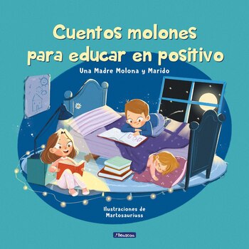 Cuentos molones para educar en
