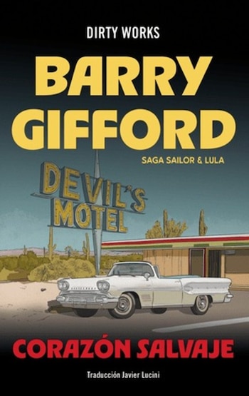 Cubierta de 'Corazón salvaje', de Barry Gifford. (Dirty Works)