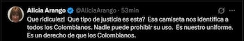Alicia Arango cuestionó la decisión judicial y afirmó que la camiseta representa a todos los colombianos, por lo que no debería ser restringida en ningún contexto ciudadano - crédito Aliicia Arango/X