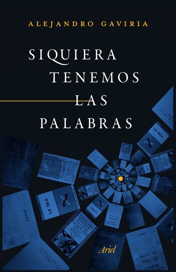Alejandro Gaviria.