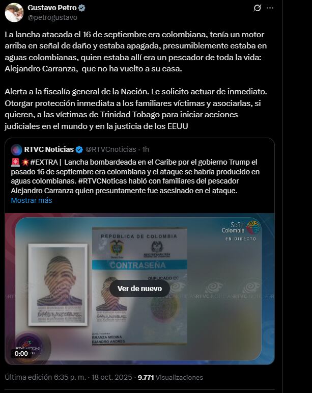 A pesar de que no hay información oficial por parte de las autoridades, el mandatario asumió que el connacional murió por culpa de los ataques de Estados Unidos - crédito @petrogustavo/X