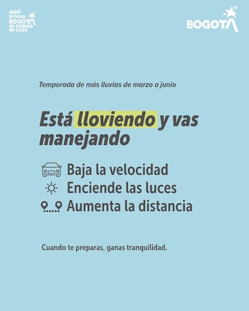 Reducir la velocidad, aumentar la distancia y evitar maniobras bruscas son claves para conducir con seguridad bajo la lluvia, son las indicaciones de la Alcaldía de Bogotá - crédito @IDIGER/X
