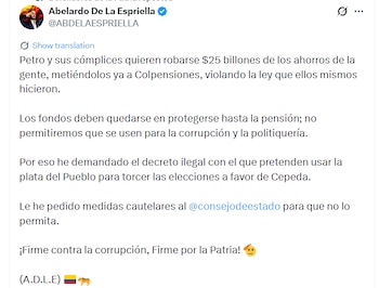 Abelardo de la Espriella afirmó que el presidente Gustavo Petro y su Gobierno estarían intentando apropiarse de $25 billones de los ahorros pensionales - crédito @ABDELAESPRIELLA/X
