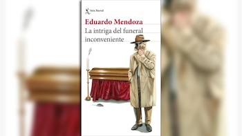 'La intriga del funeral inconveniente', de Eduardo Mendoza (Seix Barral)