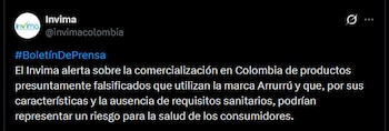 La alerta del Invima también incluye colonias, gel de baño y crema corporal con variaciones en la escritura de la marca, como ARRURRÚ y ARRURÚ - crédito @invimacolombia/X