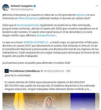 La controversia por el decreto que fijó el salario mínimo de 2026 sumó un nuevo capítulo este sábado. El exministro de Trabajo Antonio Sanguino cuestionó a la actual titular de la cartera, Natalia Eugenia López, después de que la funcionaria negara que el Gobierno de Abelardo de la Espriella proyecte reducir los ingresos de los trabajadores como consecuencia de las demandas que estudia el Consejo de Estado - crédito @AntonioSanguino/X
