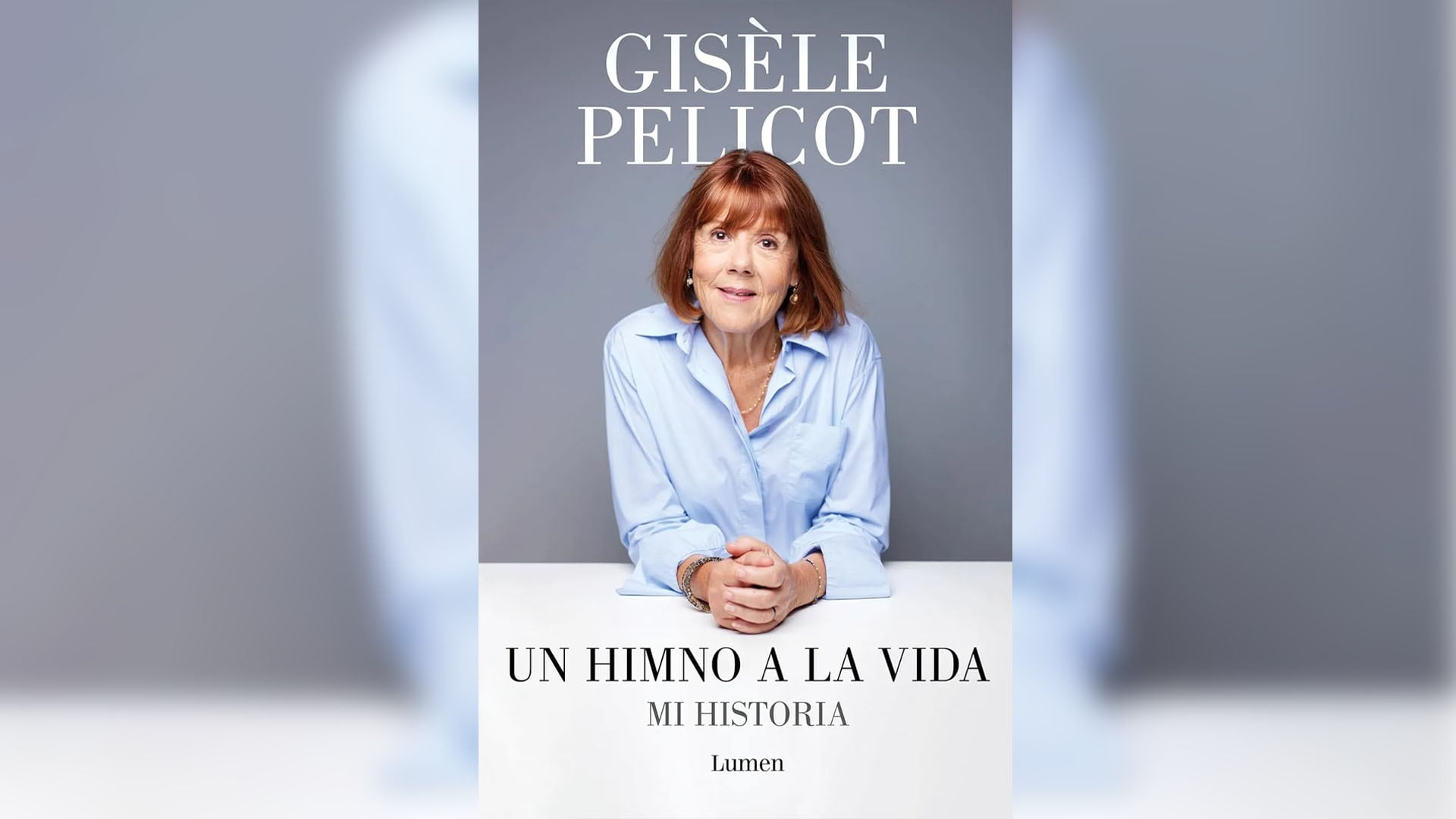 'Un himno a la vida' de Gisèle Pelicot, donde la autora comparte su conmovedora experiencia.