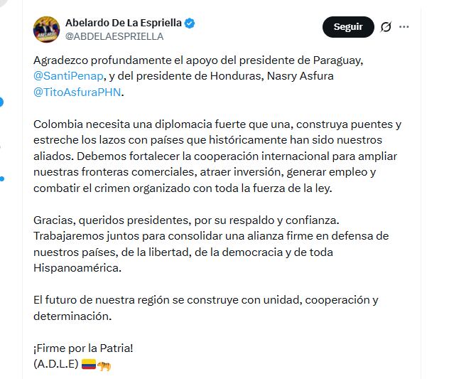El candidato Abelardo de la Espriella expresó su agradecimiento a los presidentes de Honduras y Paraguay por su respaldo - crédito @ABDELAESPRIELLA/X