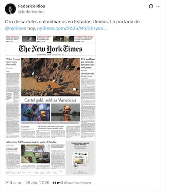 El fotógrafo documental caldense Federico Ríos Escobar compartió en su cuenta de X la portada de la edición impresa del diario estadounidense The New York Times, en la que se observa que el artículo "Colombian gold, sold as 'American'" (Oro de Cartel, vendido como «americano»), aparece en primera plana - crédito @federicorios/X