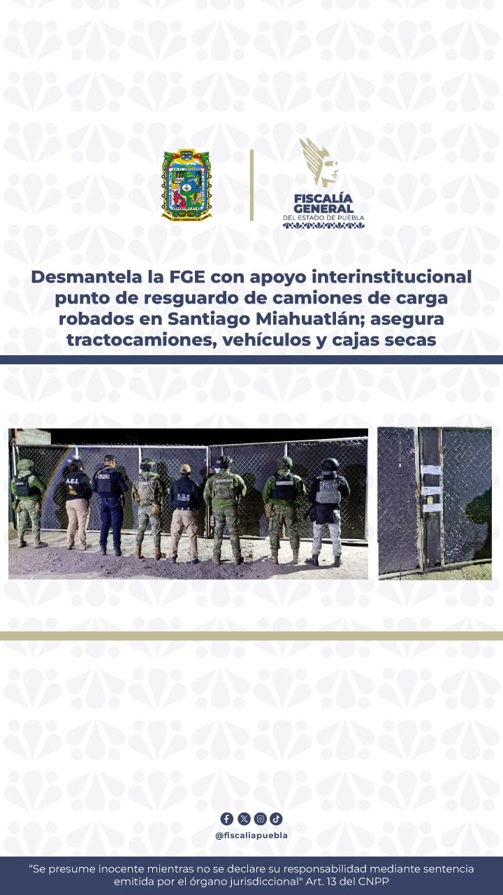 Aseguramiento de bodega donde resguardaban camiones y otros vehículos robados. Crédito: FGE Puebla