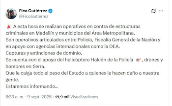 Federico Gutiérrez anunció que durante la mañana se entregará un balance oficial con los resultados definitivos del operativo en Medellín - crédito @FicoGutierrez/X