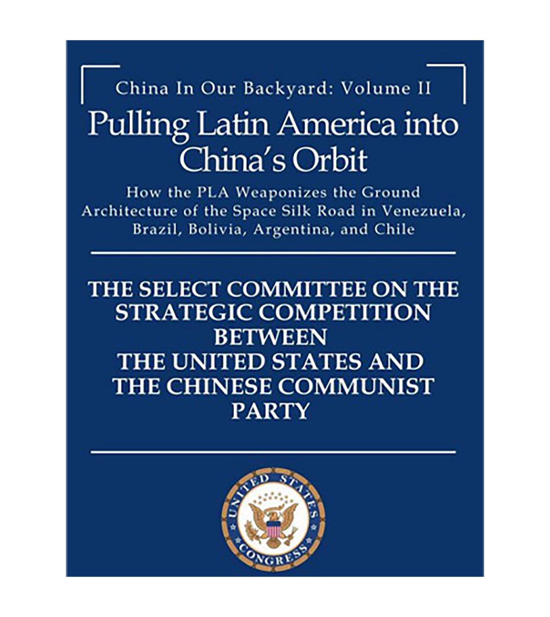 Informe de EEUU sobre las bases militares de China en Argentina