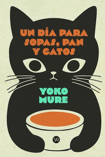 Un día para sopas, pan y gatos, de Yoko Mure, sigue a una editora que deja su trabajo y transforma el izakaya de su madre en un pequeño restaurante