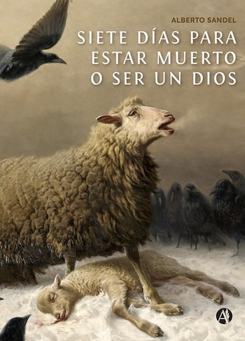 presentación libro Siete días para estar muerto o ser un dios, Alberto Sándel