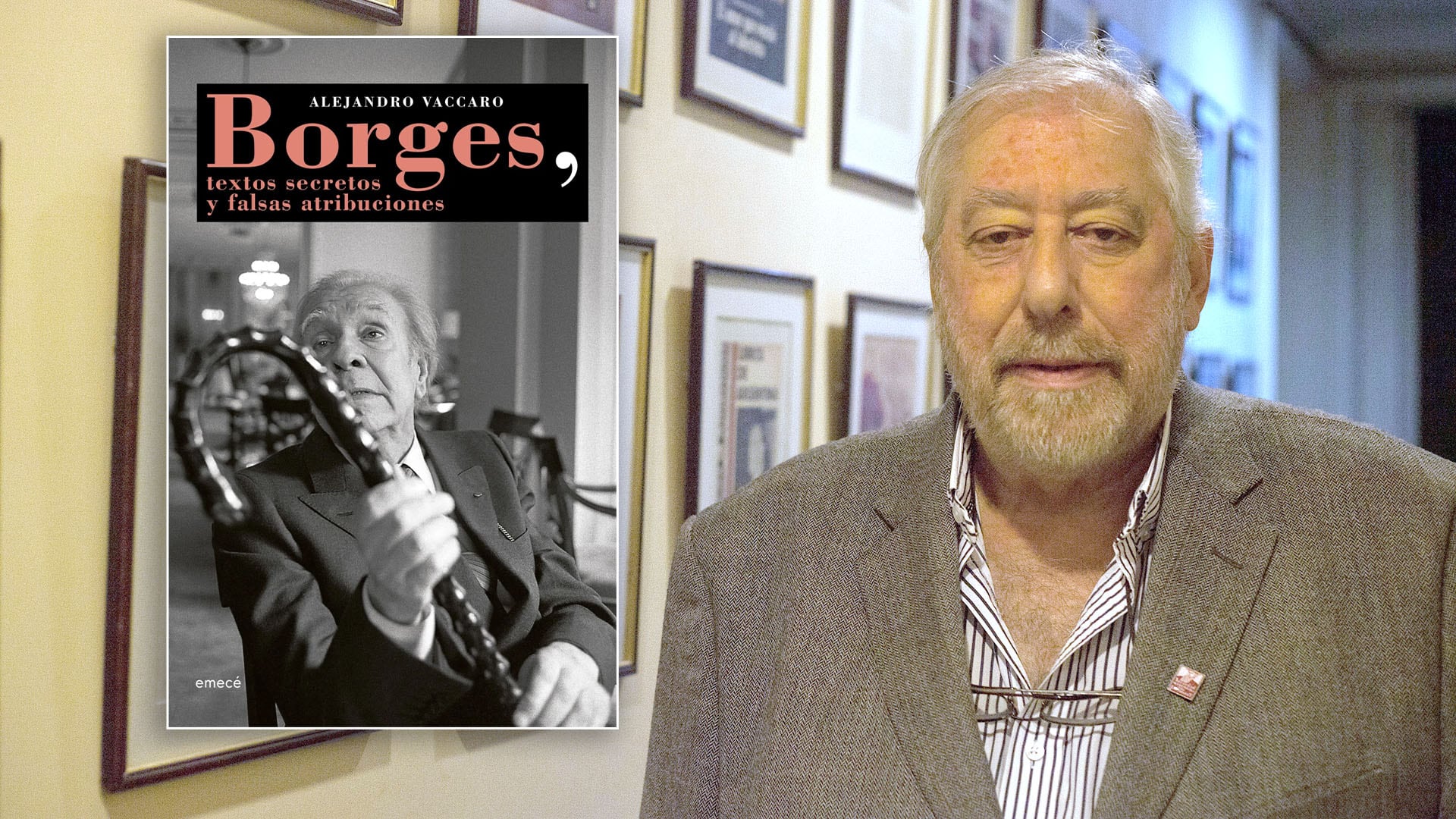 Alejandro Vaccaro y el libro donde muestra los textos de Borges... que no son de Borges.