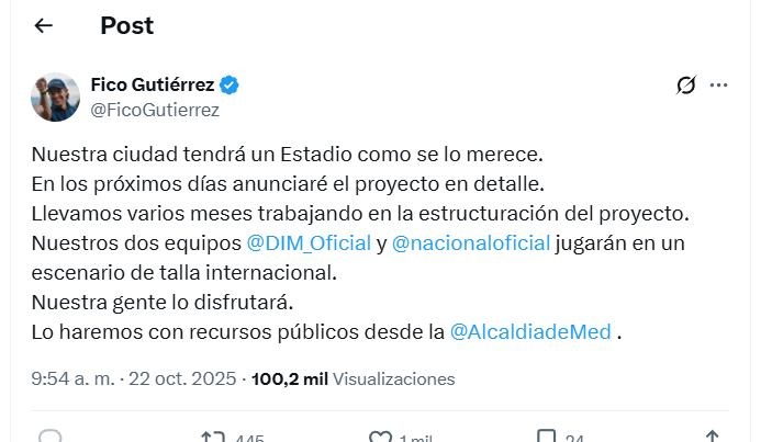 Post de Federico Gutiérrez sobre el estadio Atanasio Girardot - crédito X