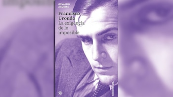 "Francisco Urondo: La exigencia de