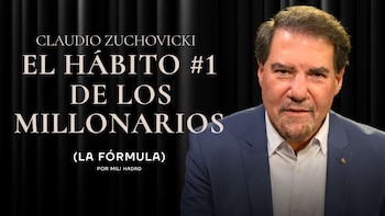 Pequeños hábitos que generan riqueza: los consejos de Claudio Zuchovicki para invertir y crecer económicamente