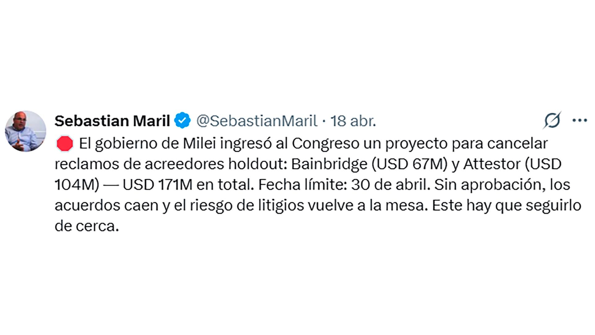 Sebastian Maril informó sobre el proyecto de ley del gobierno de Milei para cancelar la deuda de USD 171 millones con los acreedores holdout Bainbridge y Attestor