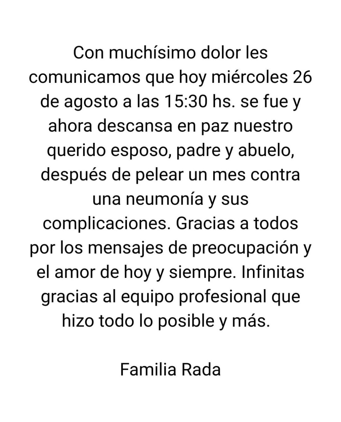 Rubén Rada murió el 26 de agosto a los 83 años tras un mes de lucha contra una neumonía, según informó su familia