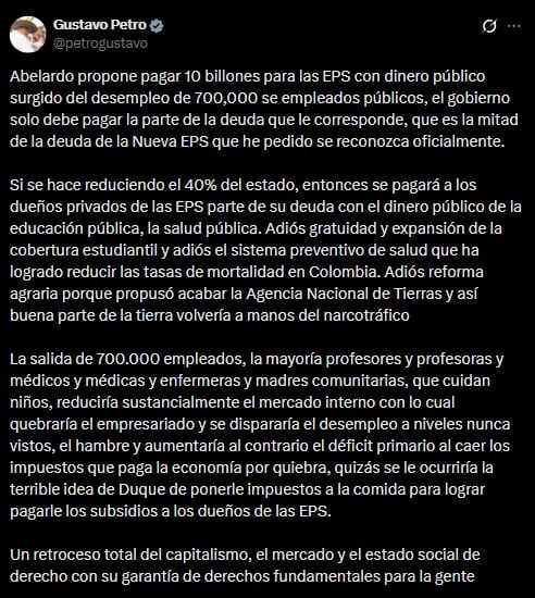 El presidente Gustavo Petro cuestionó en X la propuesta de Abelardo De La Espriella sobre el financiamiento de las EPS, advirtiendo posibles impactos en el empleo público y en la inversión social del país - crédito Gustavo Petro/X