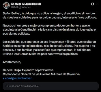El comandante de las Fuerzas Militares, general Hugo Alejandro López Barreto, pidió a Gustavo Bolívar no utilizar la imagen ni el sacrificio de los soldados para fines políticos - crédito @GrHugoALopez/X