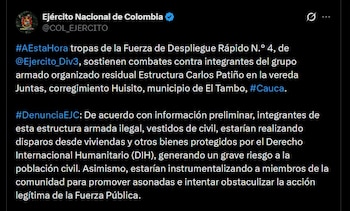 El Ejército Nacional de Colombia denunció que disidencias de las Farc de la estructura Carlos Patiño atacaron a las tropas en Huisitó, El Tambo, Cauca - crédito @COL_EJERCITO / X
