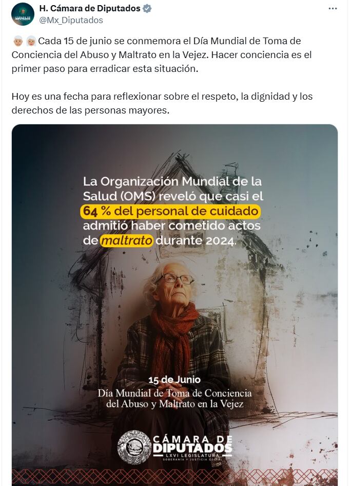 El maltrato a las personas mayores puede tener graves consecuencias para la salud física y mental, así como para la economía, subraya la OMS. (X: @Mx_Diputados)