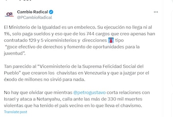 Cambio Radical le respondió al presidente Petro que el Ministerio de la Igualdad es "un embeleco" - crédito @PCambioRadical