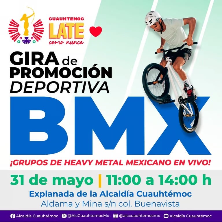 La Alcaldía Cuauhtémoc invita a la Gira de Promoción Deportiva BMX el 31 de mayo con exhibiciones y bandas de heavy metal mexicano en la Explanada de la Alcaldía. (Alcaldía Cuahutémoc)