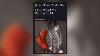 "Los restos de la piel"