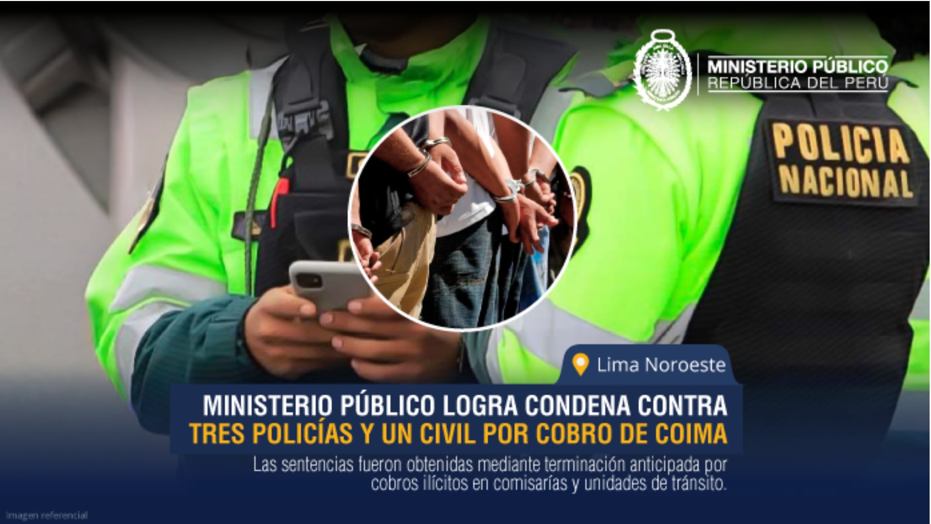 Tres policías y un ciudadano reciben condenas por cobro de coimas en Lima Noroeste