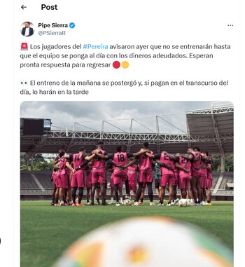 Post de Pipe Sierra sobre la situación financiera de Deportivo Pereira - crédito X