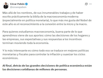 César Pabón, director ejecutivo de Investigaciones Económicas de Corficolombiana, anotó que , lo que más le gusta del Nobel de este año es el reconocimiento a la conexión entre la micro y la macro - crédito @CesarPabon/X