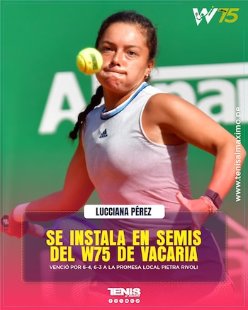 Lucciana Pérez avanza a paso firme en busca de su segundo título de la temporada.