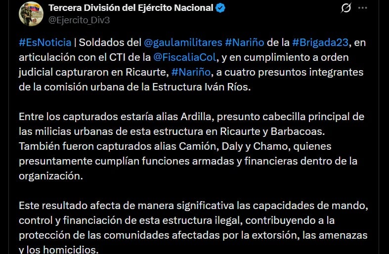 El Ejército Nacional afirmó que la captura golpea el mando urbano, la capacidad armada y las finanzas de la Estructura Iván Ríos en Ricaurte y Barbacoas - crédito @Ejercito_Div3 / x