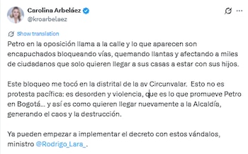 Carolina Arbeláez difundió imágenes del cierre vial y pidió aplicar medidas contra quienes participaron de los hechos - crédito @kroarbelaez/X