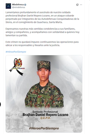 El Ministerio de Defensa lamentó el asesinato del soldado profesional Brajhan Daniel Ropero Lozano - crédito @mindefensa/X