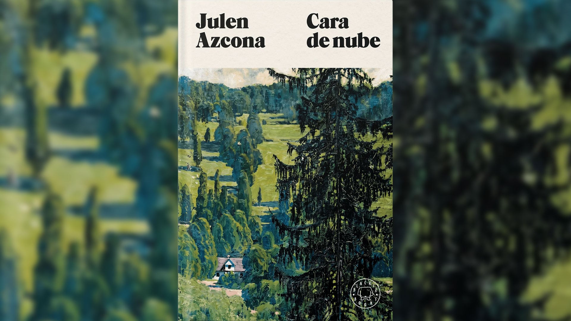 'Cara de nube', de Julen Azcona (Blackie Books)
